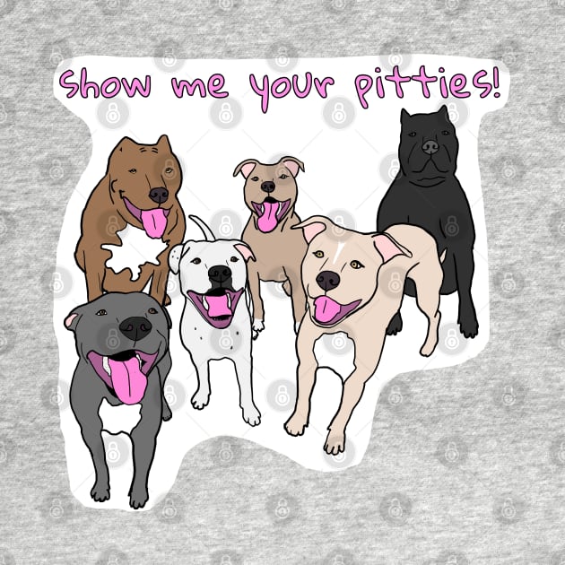 Show Me Your Pitties by Underbite Boutique